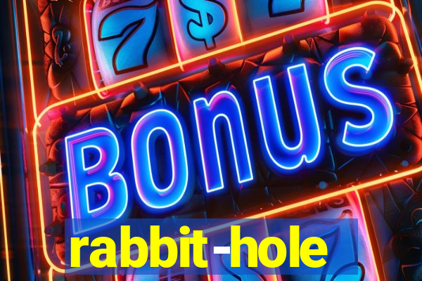 rabbit-hole