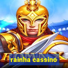 rainha cassino