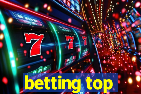 betting top