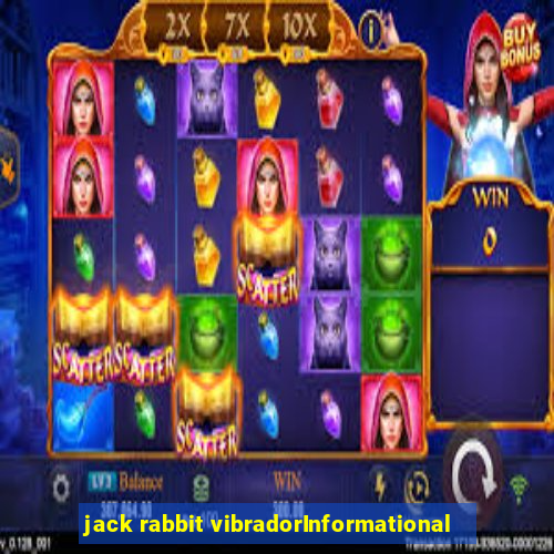 jack rabbit vibradorInformational