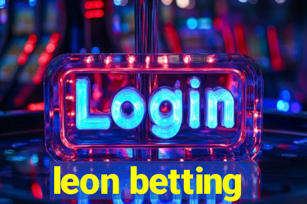 leon betting