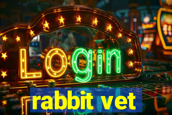 rabbit vet