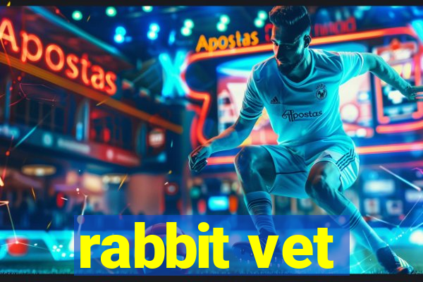 rabbit vet