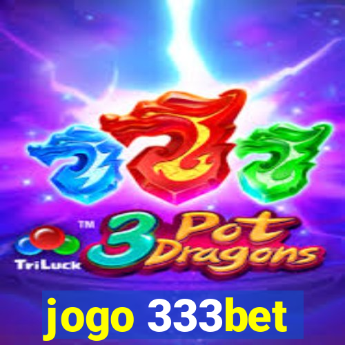 jogo 333bet