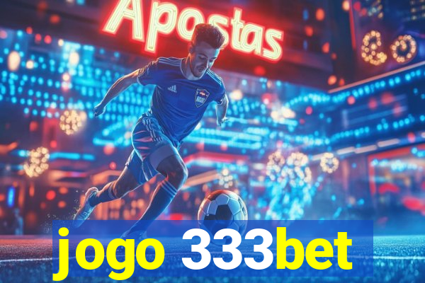 jogo 333bet