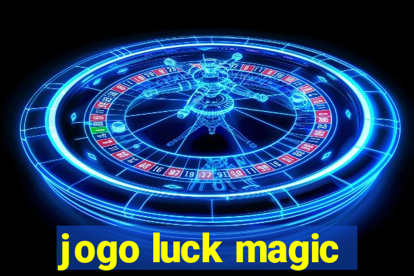 jogo luck magic