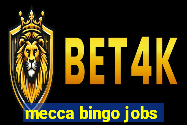 mecca bingo jobs