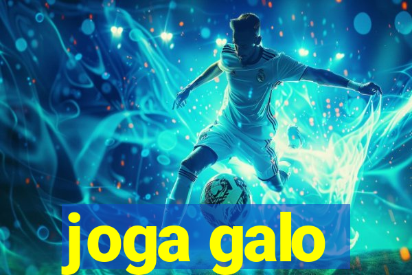 joga galo