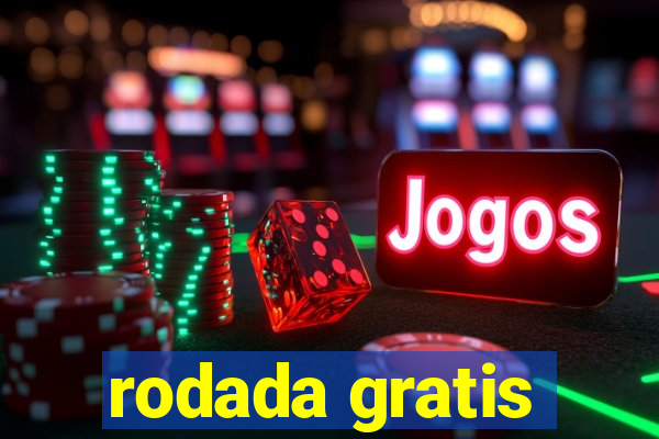 rodada gratis