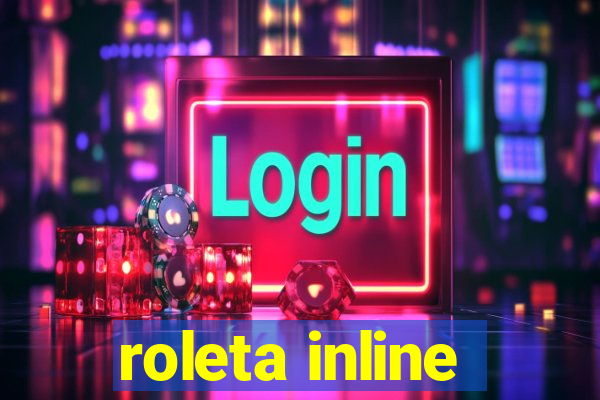 roleta inline