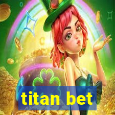 titan bet