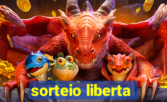 sorteio liberta