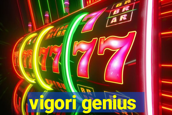 vigori genius