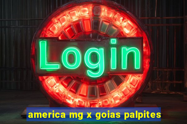 america mg x goias palpites