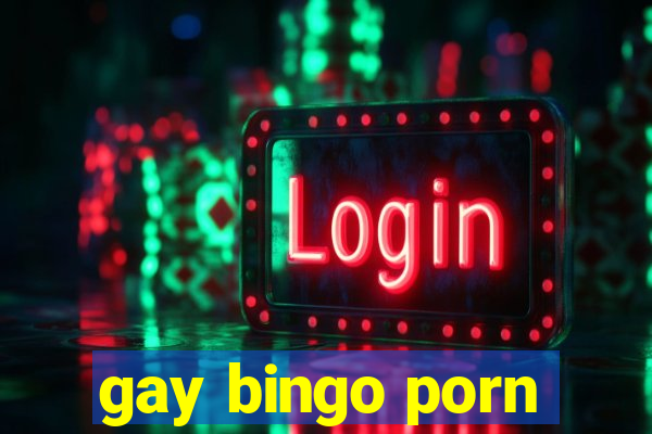 gay bingo porn