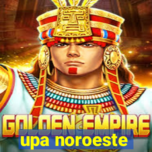 upa noroeste