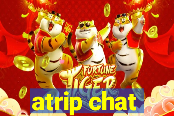 atrip chat