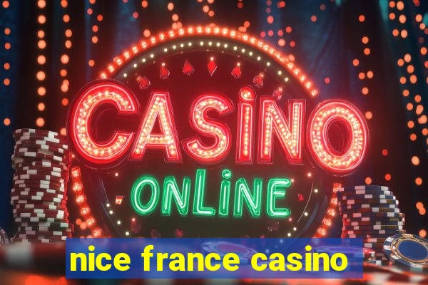 nice france casino