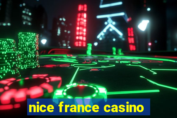 nice france casino