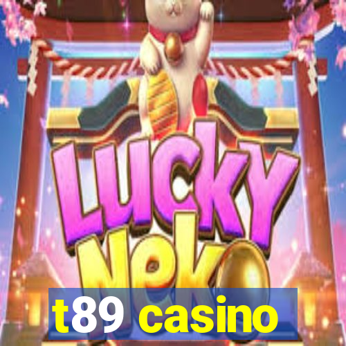 t89 casino