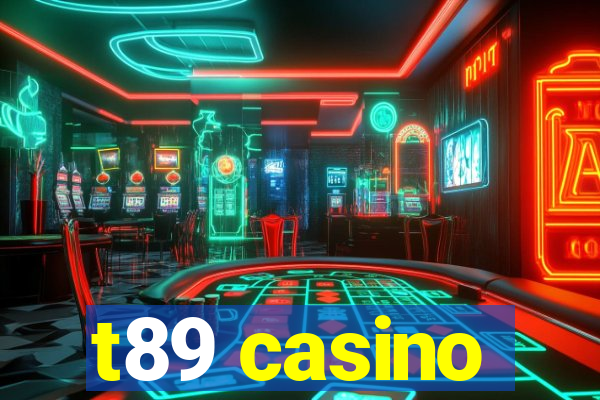 t89 casino