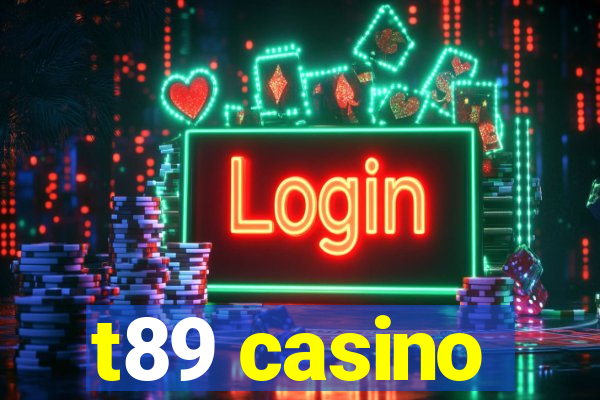 t89 casino