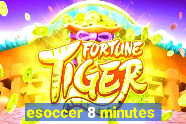 esoccer 8 minutes