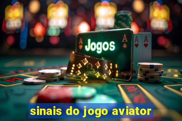 sinais do jogo aviator