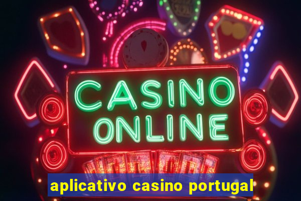 aplicativo casino portugal