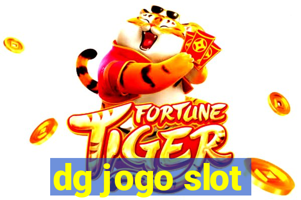 dg jogo slot