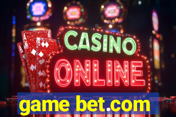 game bet.com