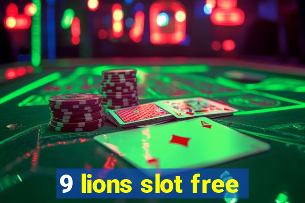 9 lions slot free