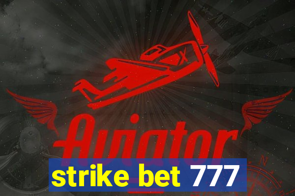 strike bet 777