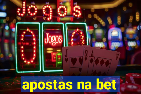 apostas na bet