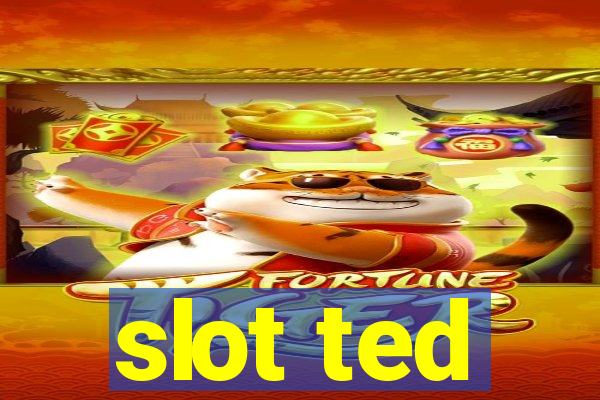 slot ted