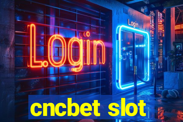 cncbet slot