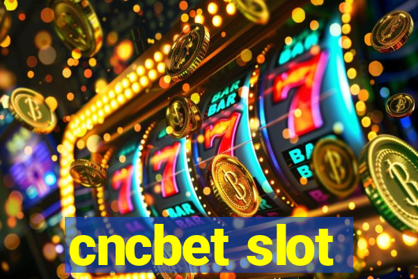 cncbet slot