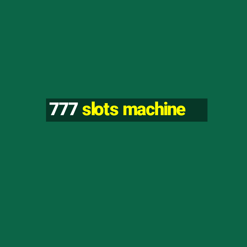 777 slots machine