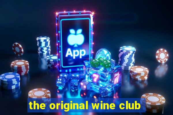 the original wine club