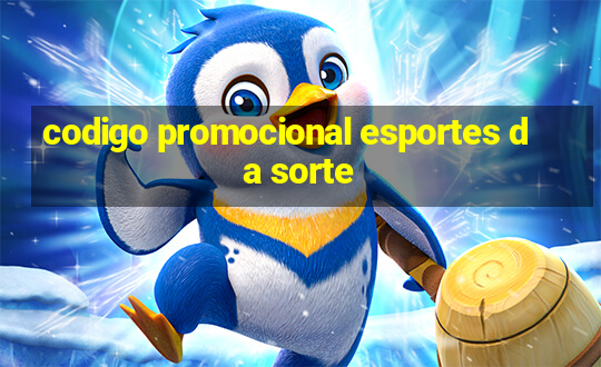 codigo promocional esportes da sorte