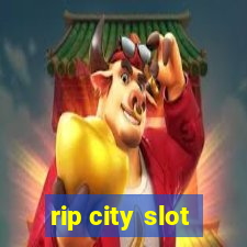 rip city slot