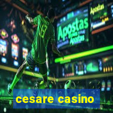 cesare casino