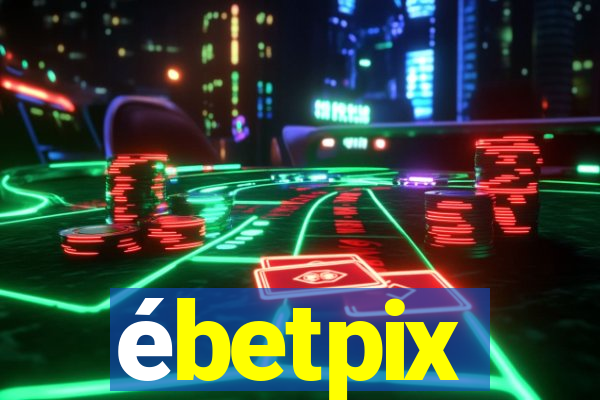 ébetpix