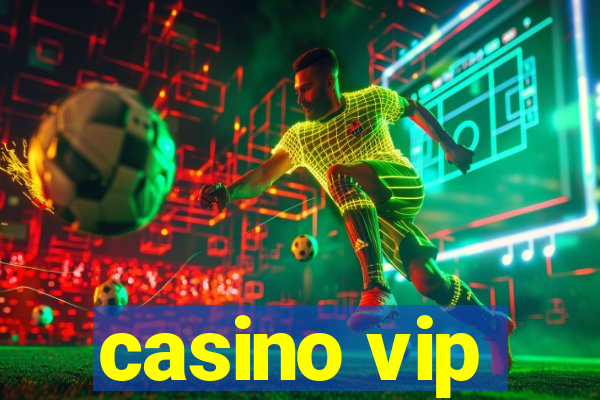 casino vip