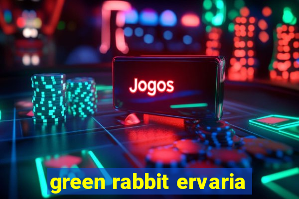 green rabbit ervaria