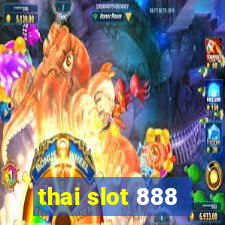 thai slot 888