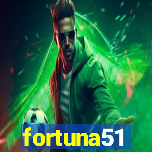 fortuna51