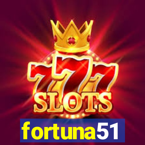 fortuna51