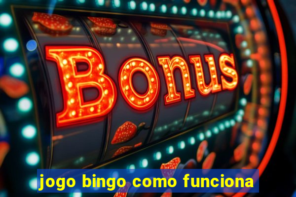 jogo bingo como funciona