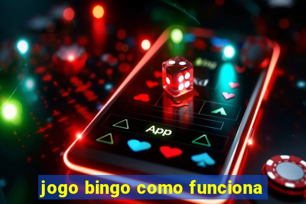 jogo bingo como funciona